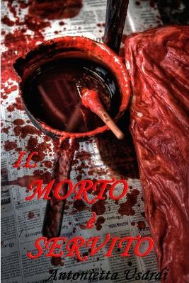 Il morto è servito - Antonietta M. Usardi - copertina