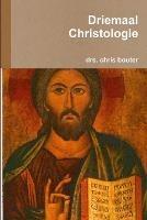 Driemaal Christologie - MA chris bouter - cover