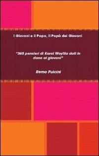 I giovani e il papa, il papà dei giovani - Remo Pulcini - copertina