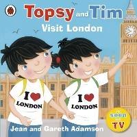Topsy and Tim: Visit London - Jean Adamson - cover