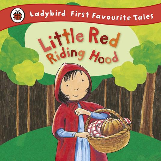 Little Red Riding Hood: Ladybird First Favourite Tales - Mandy Ross - ebook