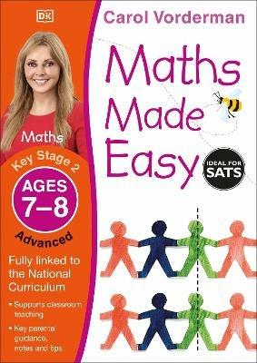 Maths Made Easy: Advanced, Ages 7-8 (Key Stage 2): Supports the National Curriculum, Maths Exercise Book - Carol Vorderman - cover
