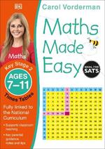 Maths Made Easy: Times Tables, Ages 7-11 (Key Stage 2): Supports the National Curriculum, Maths Exercise Book