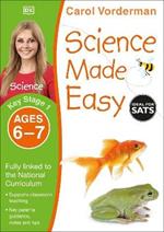 Science Made Easy, Ages 6-7 (Key Stage 1): Supports the National Curriculum, Science Exercise Book