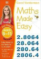 Maths Made Easy: Decimals, Ages 9-11 (Key Stage 2): Supports the National Curriculum, Maths Exercise Book
