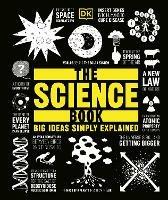 The Science Book: Big Ideas Simply Explained - DK - cover