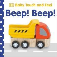 Baby Touch and Feel Beep! Beep! - DK - cover