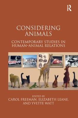 Considering Animals: Contemporary Studies in Human–Animal Relations - cover