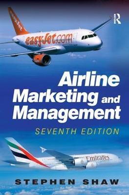 Airline Marketing and Management - Stephen Shaw - cover