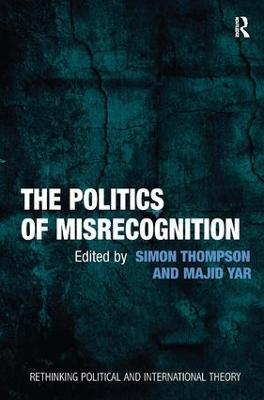 The Politics of Misrecognition - Majid Yar - cover