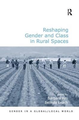 Reshaping Gender and Class in Rural Spaces - Belinda Leach - cover