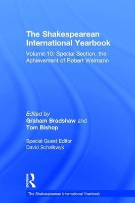 The Shakespearean International Yearbook: Volume 10: Special Section, the Achievement of Robert Weimann - cover