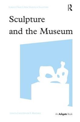 Sculpture and the Museum - cover