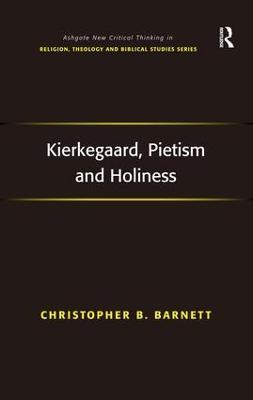 Kierkegaard, Pietism and Holiness - Christopher B. Barnett - cover
