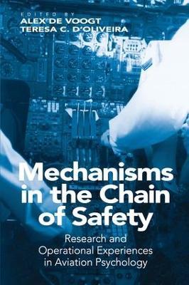 Mechanisms in the Chain of Safety: Research and Operational Experiences in Aviation Psychology - cover