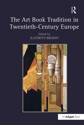The Art Book Tradition in Twentieth-Century Europe - cover