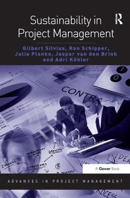 Sustainability in Project Management - Gilbert Silvius,Ron Schipper,Julia Planko - cover