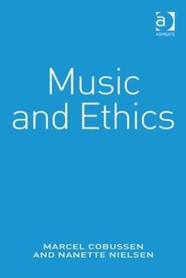 Music and Ethics - Marcel Cobussen,Nanette Nielsen - cover