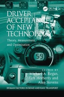 Driver Acceptance of New Technology: Theory, Measurement and Optimisation - cover