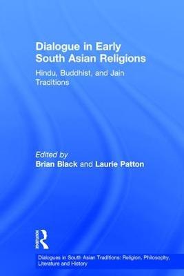 Dialogue in Early South Asian Religions: Hindu, Buddhist, and Jain Traditions - cover