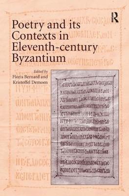 Poetry and its Contexts in Eleventh-century Byzantium - cover