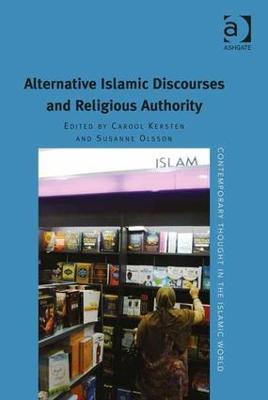 Alternative Islamic Discourses and Religious Authority - cover