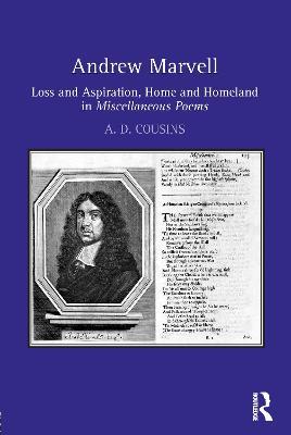 Andrew Marvell: Loss and aspiration, home and homeland in Miscellaneous Poems - A. D. Cousins - cover