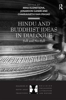 Hindu and Buddhist Ideas in Dialogue: Self and No-Self - cover