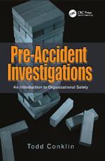 Pre-Accident Investigations: An Introduction to Organizational Safety