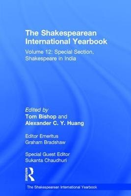 The Shakespearean International Yearbook: Volume 12: Special Section, Shakespeare in India - cover