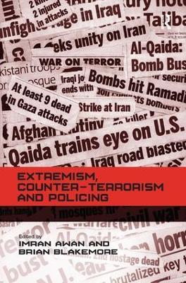 Extremism, Counter-terrorism and Policing - Brian Blakemore - cover