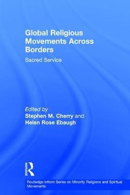 Global Religious Movements Across Borders: Sacred Service - cover