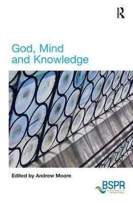 God, Mind and Knowledge - Andrew Moore - cover