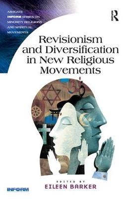 Revisionism and Diversification in New Religious Movements - cover