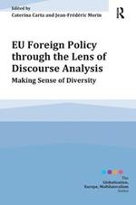 EU Foreign Policy through the Lens of Discourse Analysis: Making Sense of Diversity