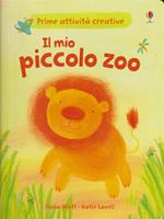 Il mio piccolo zoo. Ediz. illustrata