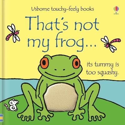 That's not my frog… - Fiona Watt - cover