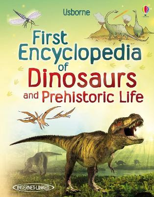 First Encyclopedia of Dinosaurs and Prehistoric Life - Sam Taplin - cover