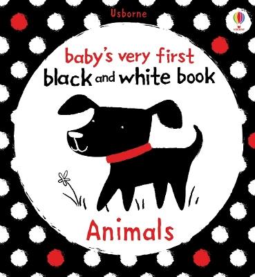 Baby's Very First Black and White Animals - Fiona Watt - cover