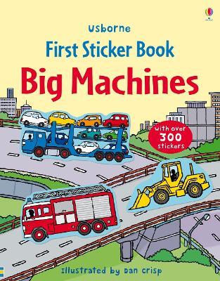 First Sticker Book Big Machines - Sam Taplin - cover