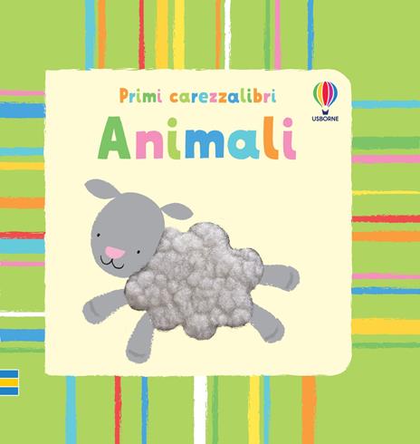 Animali. Ediz. illustrata - Fiona Watt,Stella Baggott - copertina