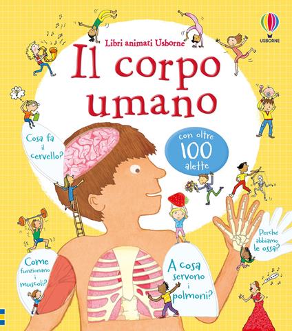 Il corpo umano. Ediz. illustrata - Louie Stowell,Kate Leake - copertina