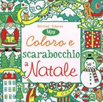 Coloro e scarabocchio a Natale. Mini. Ediz. illustrata