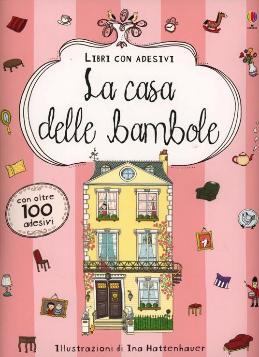La casa delle bambole. Con adesivi. Ediz. illustrata - Anna Milbourne - copertina