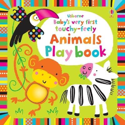 Baby's Very First Touchy-Feely Animals Playbook - Fiona Watt - cover