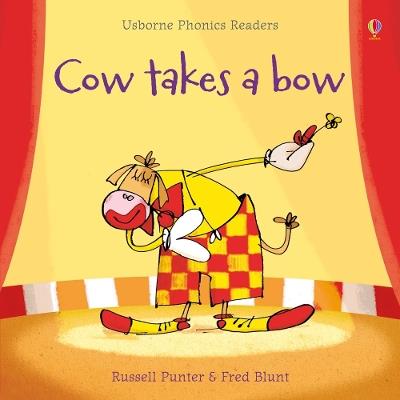 Cow takes a bow. Ediz. a colori - Blunt Fred - cover