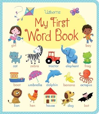 My first word book. Ediz. illustrata - Felicity Brooks - copertina