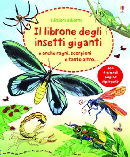 Il librone degli insetti giganti. Ediz. illustrata - Emily Bone,Fabiano Fiorin - copertina