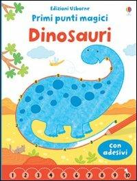 Dinosauri. Primi punti magici. Con adesivi. Ediz. illustrata - Sam Taplin,Katerina Fearne - copertina