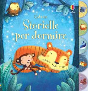 Storielle per dormire. Ediz. illustrata